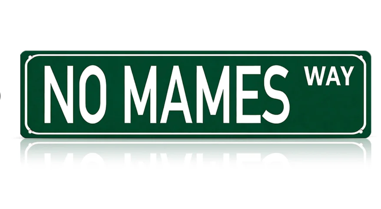 No Mames Way Metal Street Sign – Funny Vintage Wall Decor for Home, Garage, Bar & Man Cave