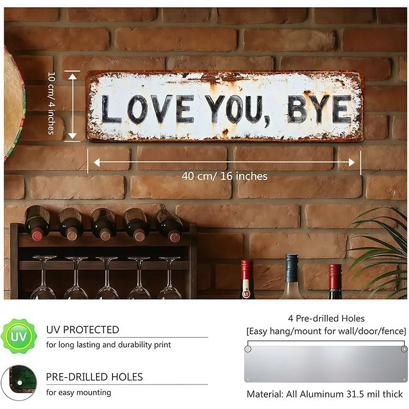 Love You Bye Metal Wall Sign, 10x40 Aluminum Vintage Wall Decor for Home Bar Garage